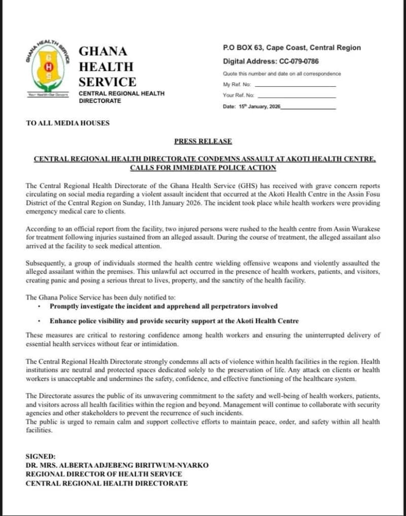 An official press release from the Central Regional Health Directorate of the Ghana Health Service (GHS). The document, dated January 15, 2026, condemns a violent assault incident at the Akoti Health Centre and calls for immediate police intervention.